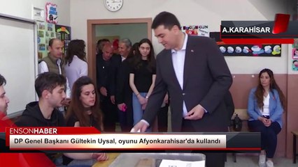 DP Genel Başkanı Gültekin Uysal, oyunu Afyonkarahisar'da kullandı