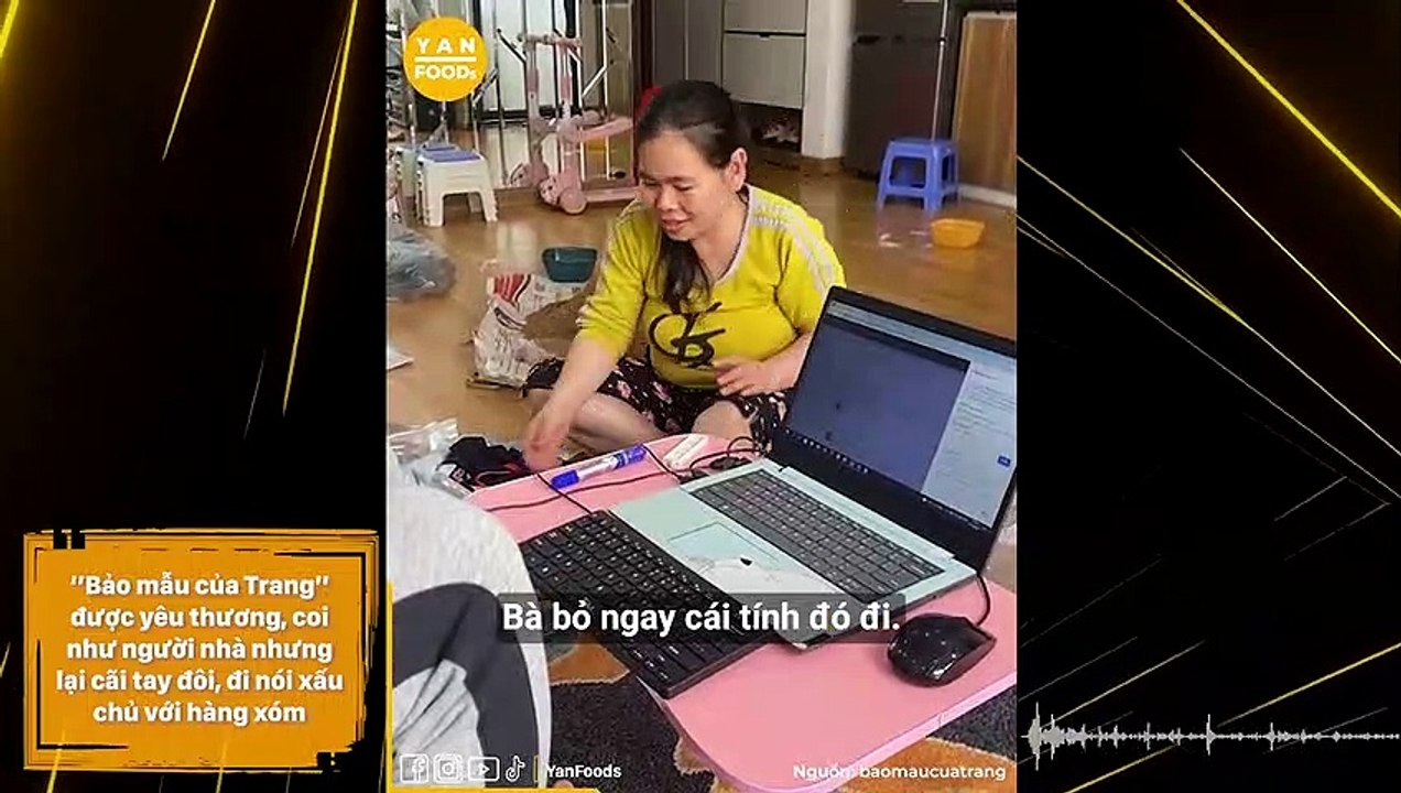 Bảo mẫu của Trang” được yêu thương, coi như người nhà nhưng lại cãi tay đôi, đi nói xấu chủ với hàng xóm