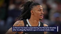 Breaking News - Grizzlies suspend Ja Morant