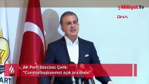 AK Parti Sözcüsü Çelik: Cumhurbaşkanımız açık ara önde