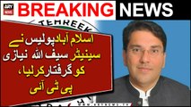 PTI Senator Saifullah Niazi ‘arrested’ in Islamabad