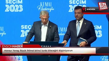 Mansur Yavaş: Büyük ihtimal birinci turda biteceğini düşünüyorum