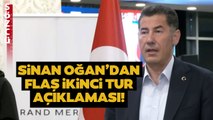 Sinan Oğan Seçim İkinci Tura Kalırsa Ne Yapacak? Canlı Yayında Anlattı