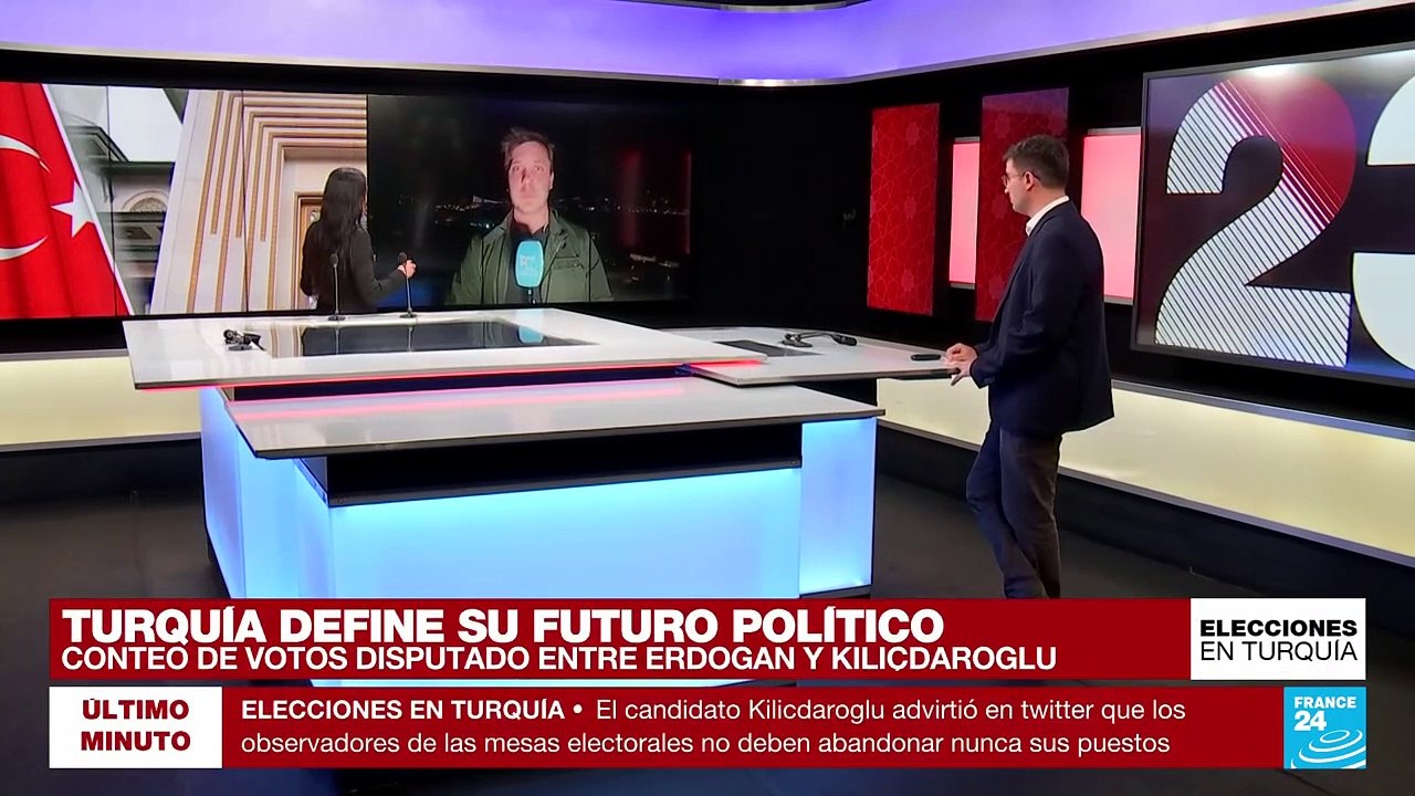Informe desde Estambul: avanza el conteo de votos y Turquía va hacia una segunda vuelta