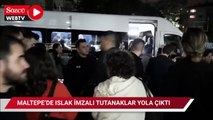 İstanbul Maltepe'de ıslak imzalı tutanaklar henüz yola çıktı