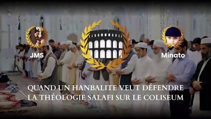 Quand un Hanbalite veut défendre la théologie salafi sur le COLISEUM