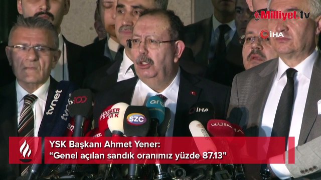 YSK Başkanı Yener sisteme girilen sandık sayısını açıkladı /