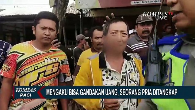 Modus Bisa Gandakan Uang, Pria Paruh Baya di Lumajang Ditangkap!