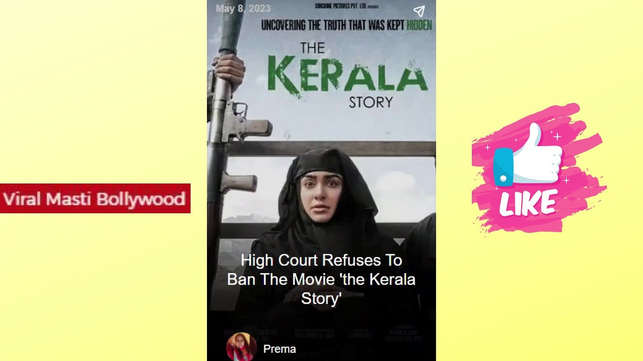 High Court Refuses To Ban The Movie The Kerala Story