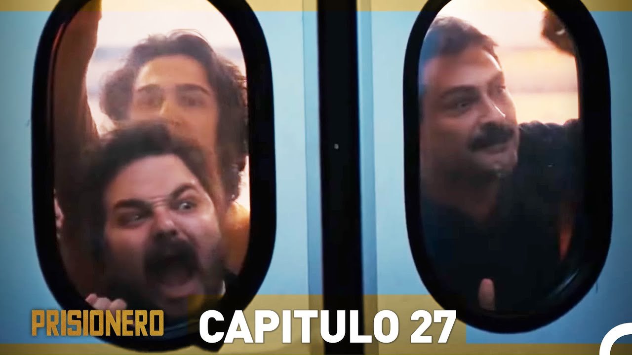 Prisionero Capitulo 27