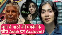 Adah Sharma Accident: The Kerala Story की Actress हुईं रोड एक्सीडेंट का शिकार, जानिए कैसी है हालत!