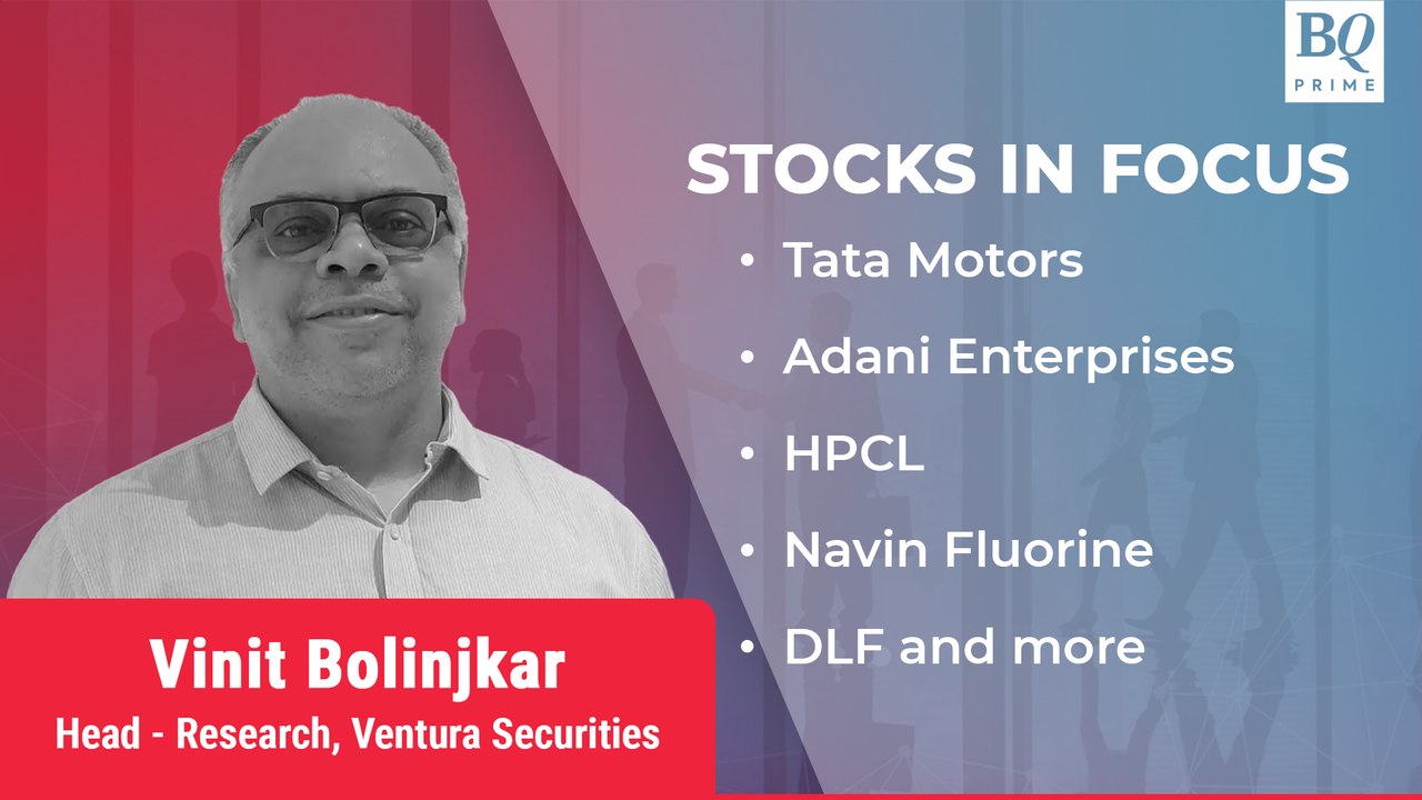 #StocksInFocus | Tata Motors, Adani Enterprises, HPCL, DLF and more | BQ Prime