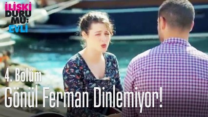 Gönül ferman dinlemiyor! - İlişki Durumu Evli 4  Bölüm