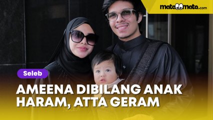 Atta Halilintar Geram Ameena Dibilang Anak Haram: Padahal Pas Nikah...