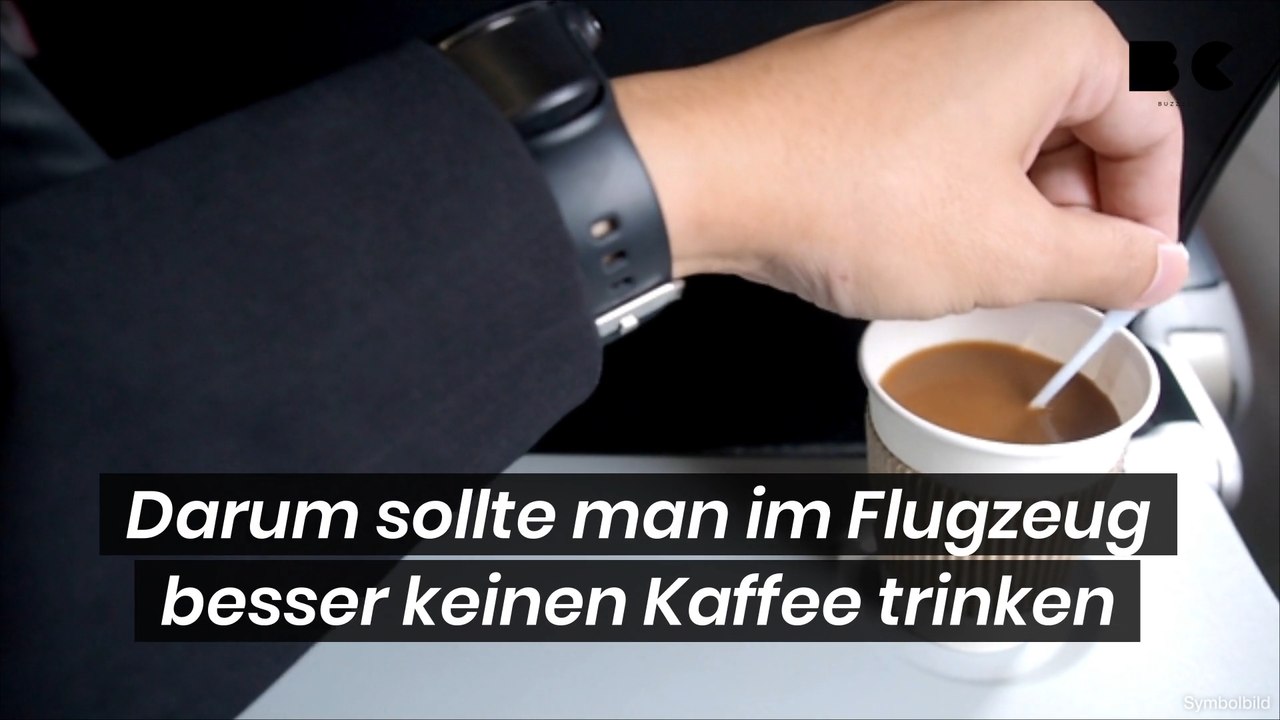 Darum sollte man im Flugzeug besser keinen Kaffee trinken