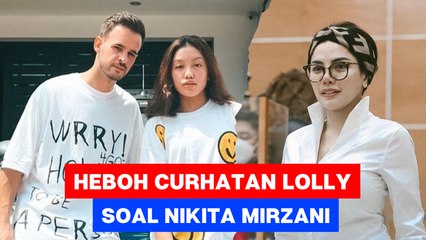 Heboh Curhatan Lolly Soal Nikita Mirzani