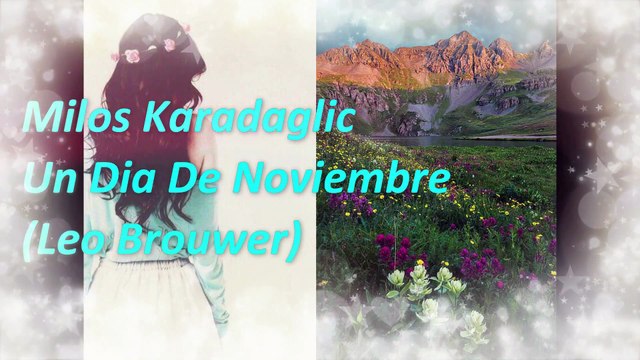 Milos Karadaglic - Un Dia De Noviembre