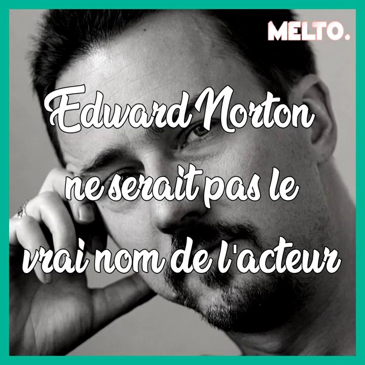  Le véritable nom de Edward Norton