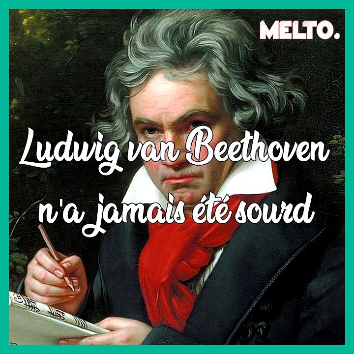  Beethoven n'était pas sourd