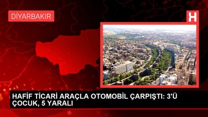 HAFİF TİCARİ ARAÇLA OTOMOBİL ÇARPIŞTI: 3'Ü ÇOCUK, 5 YARALI