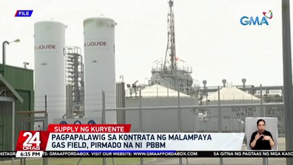 Pagpapalawig sa kontrata ng Malampaya Gas Field, pirmado na ni PBBM | 24 Oras