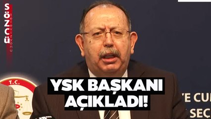 YSK Başkanı Ahmet Yener'den Son Dakika Seçimde İkinci Tur Açıklaması