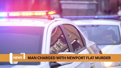 Wales headlines 15 May: Man charged with woman’s murder in Newport