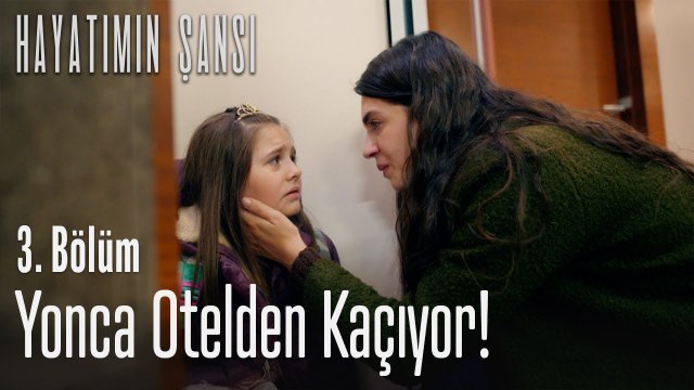 Yonca otelden kaçıyor! - Hayatımın Şansı 3 Bölüm