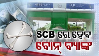 Cuttack SCB Medical College and Hospital to set up bone bank in 3 months