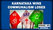 Editorial With Sujit Nair: Karnataka Wins Communalism Loses