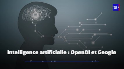 Intelligence artificielle : OpenAI et Google présentent leurs nouveautés