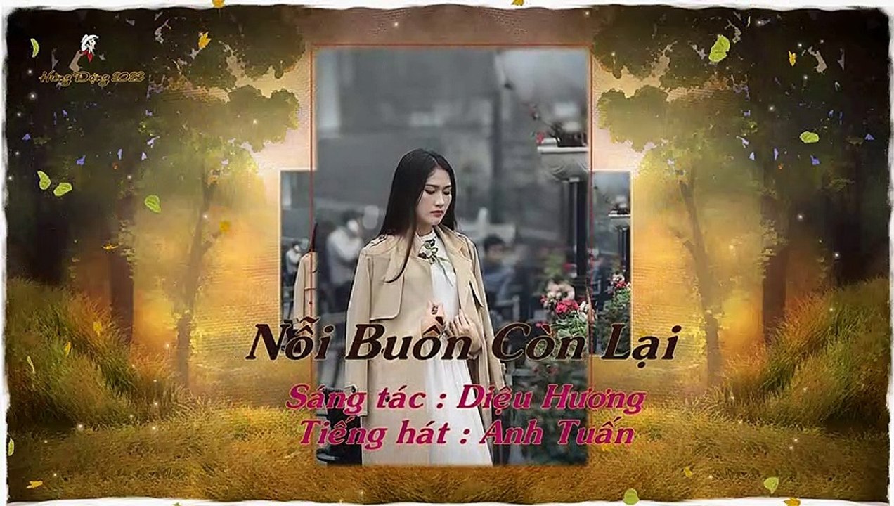 NỖI BUỒN CÒN LẠI - Tiếng hát ANH TUẤN