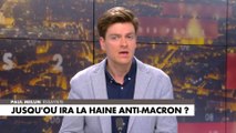 Paul Melun : «Je pense que la haine anti-Macron dépasse Macron»
