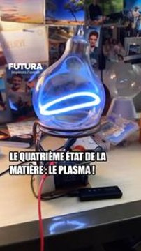 Le plasma est le quatrième état de la matière ! #science #innovation