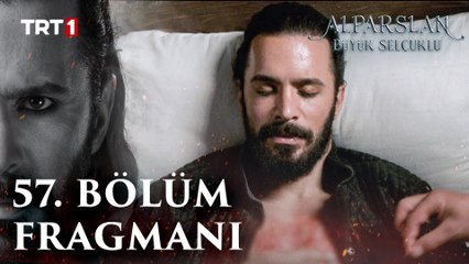 Alparslan: Büyük Selçuklu 57. Bölüm Fragmanı