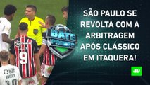 São Paulo RECLAMA MUITO da ARBITRAGEM após EMPATE POLÊMICO contra o Corinthians! | BATE PRONTO