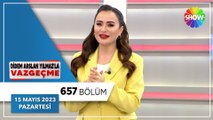 Didem Arslan Yılmaz'la Vazgeçme 657. Bölüm | 15 Mayıs 2023