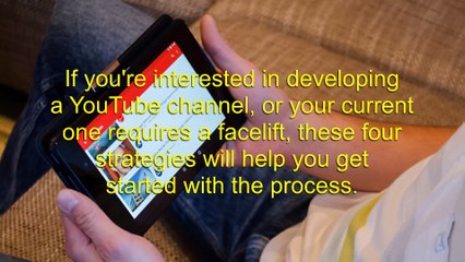 4 Strategies for Creating a Branded YouTube Channel
