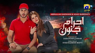 Ehraam-e-Junoon Episode 03 - [Eng Sub] - Neelam Muneer - Imran Abbas - Nimra Khan - 15th May 2023