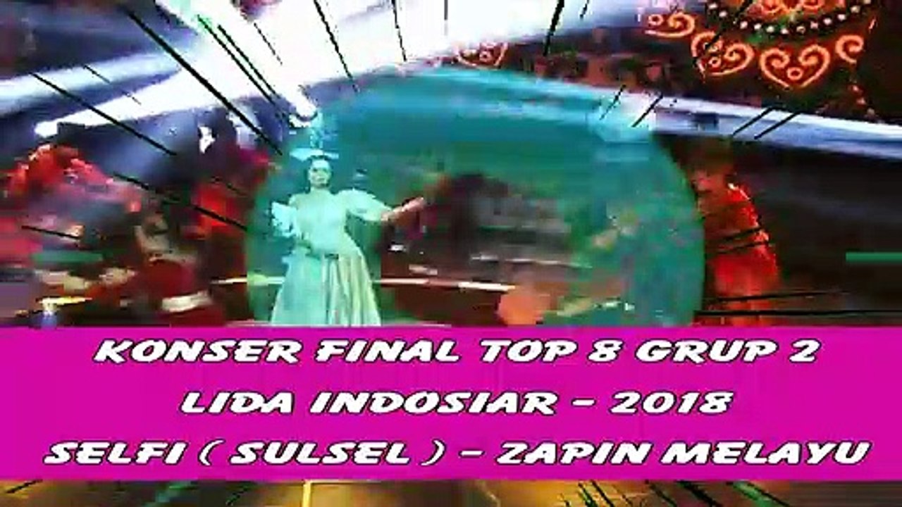 Selfi ( sulsel ) - Zapin Melayu - Top 8 grup 2 LIDA Indosiar