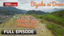 Discovering the hidden beauty of Baguio (Full episode) | Biyahe Ni Drew