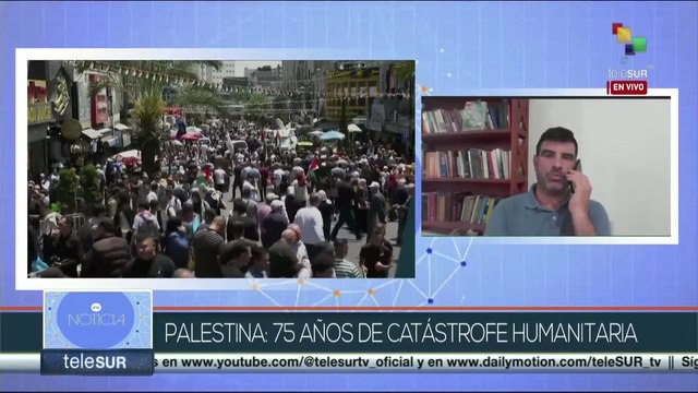 Martinelli: La Nakba palestina es un movimiento simbólico de lucha que inspira a otros pueblos