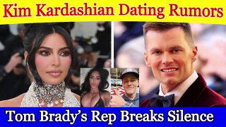 Tom Brady's Rep Addresses The Buzz Surrounding Kim Kardashian Dating Speculations