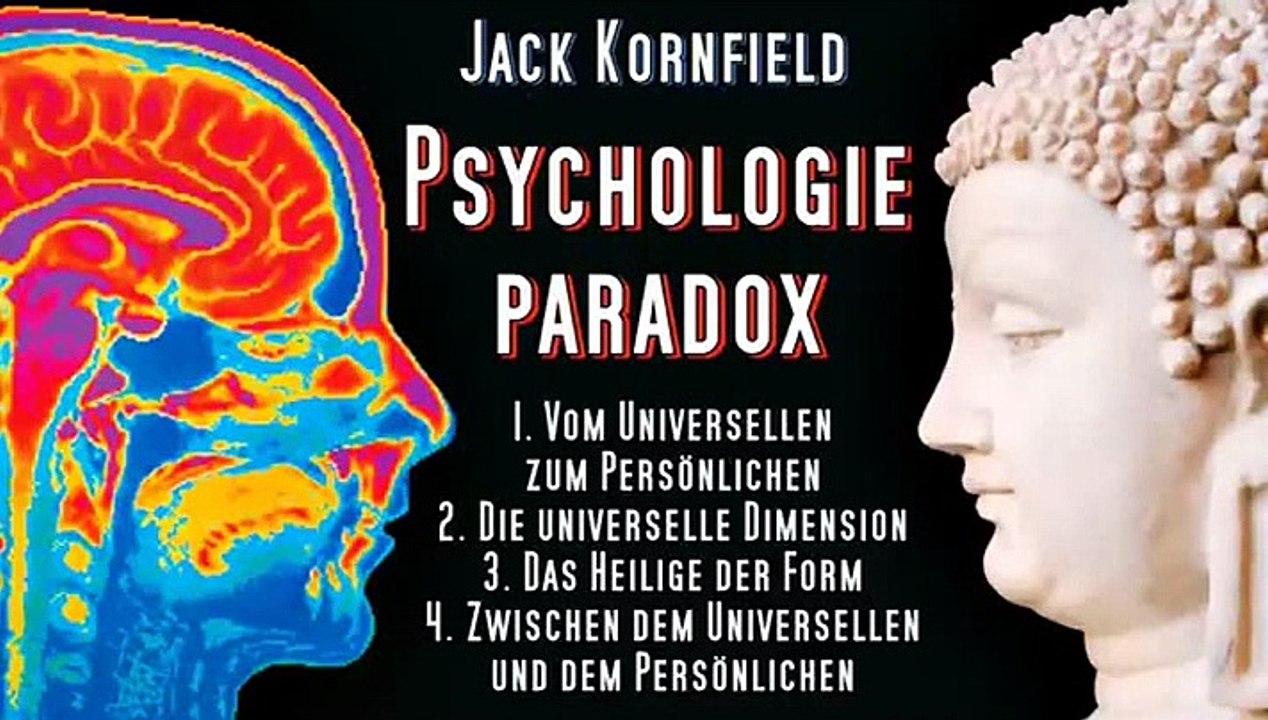 Psychologie paradox - Jack Kornfield, Hörbuch Kapitel 06