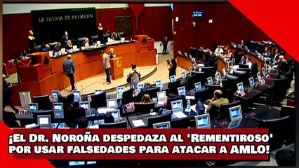 Download Video: ¡VEAN! ¡El Dr. Noroña despedaza al 'Rementiroso' por usar falsedades para atacar a AMLO!