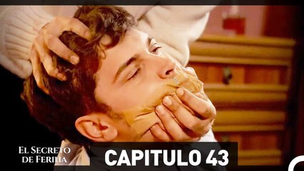El Secreto De Feriha Capítulo 43 En Español (Espanol Doblado)