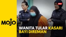 Wanita kasari bayi direman empat hari