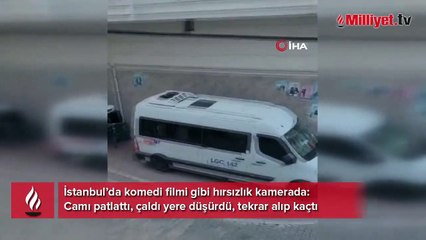 İstanbul’da komedi filmi gibi hırsızlık kamerada: Camı patlattı, çaldı yere düşürdü, tekrar alıp kaçtı