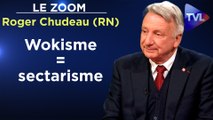 Zoom - Roger Chudeau (RN) : La bataille conte le 