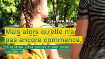 Calendrier scolaire 2024 : la rentrée des élèves décalée ? Une zone pourrait être impactée